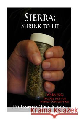 Sierra: Shrink To Fit Judson, John 9781490533018 Createspace