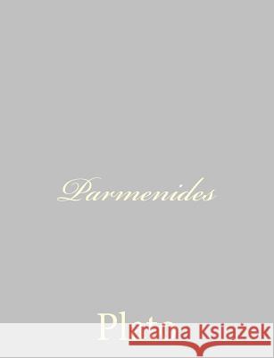 Parmenides Plato                                    Benjamin Jowett 9781490536316 Createspace