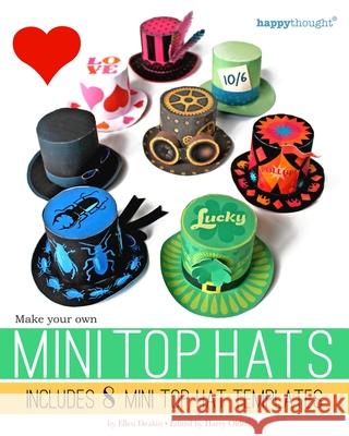 Make your own Mini Top Hats: Plus 8 Mini Top Hat templates Olden, Harry 9781490538976