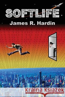 Softlife James R. Hardin 9781490539331 Createspace