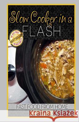 Slow Cooker in a Flash Mike Dow Amy Clark Antonia Blyth 9781490541365 Tantor Media Inc