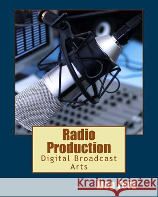 Radio Production Meg Ford 9781490543000 Createspace