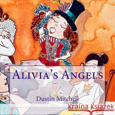 Alivia's Angels Dustin Renee Mitchell Dustin Renee Mitchell 9781490559803