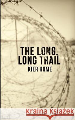 The Long, Long Trail Kier Home 9781490571706