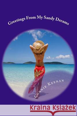 Greetings From My Sandy Dreams Keenan, Connie 9781490577548