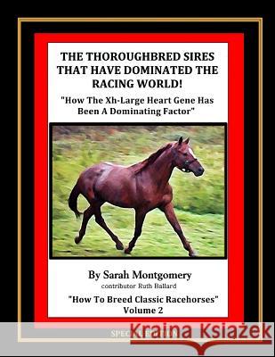 The Thoroughbred Sires That Have Dominated The Racing World: 
