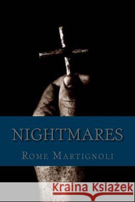 Nightmares Rome a. Martignoli 9781490581736 Createspace