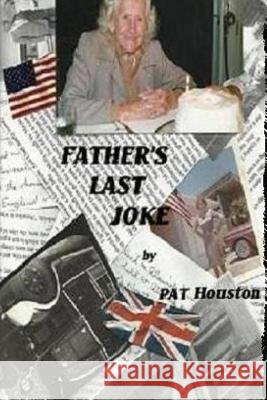 Father's Last Joke Pat Houston MR David Mason 9781490583334