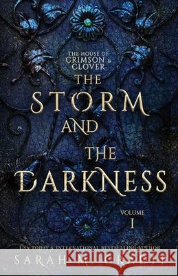 The Storm and the Darkness: The House of Crimson & Clover Volume I Cradit, Sarah M. 9781490589480 Createspace