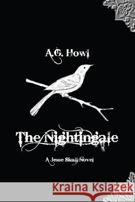 The Nightingale A. G. Howl 9781490594835 Createspace