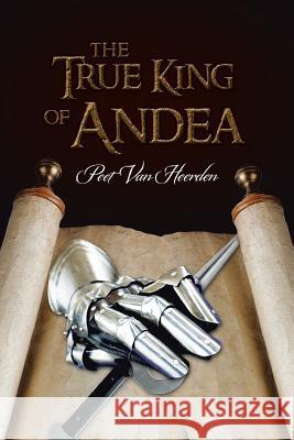 The True King of Andea Peet Va 9781490708300