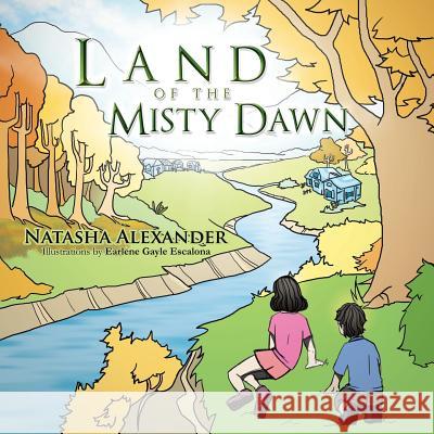 Land of the Misty Dawn Natasha Alexander 9781490713236