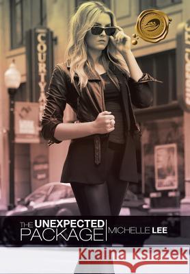 The Unexpected Package Michelle Lee 9781490714516 Trafford Publishing