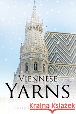 Viennese Yarns Laurie Campbell 9781490715704 Trafford Publishing