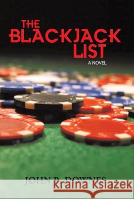 The Blackjack List John R. Downes 9781490717937