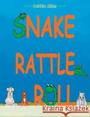 Snake Rattle and Roll Debbie Allen 9781490721767