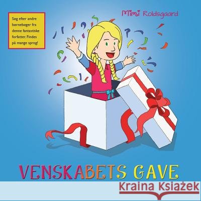 Venskabets Gave Mimi Roldsgaard 9781490725956