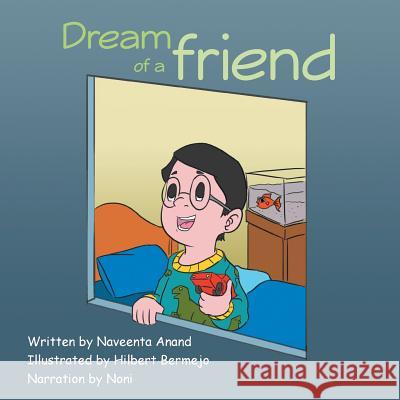 Dream of a Friend Naveenta Anand 9781490727226