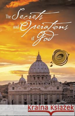 The Secrets and Operations of God Olugbenga Adesokan 9781490732503 Trafford Publishing