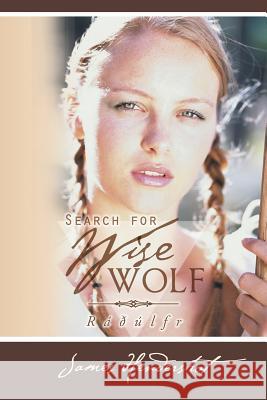 Search for Wise Wolf: Ráðúlfr Hendershot, James 9781490733067