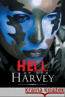 Hell of the Harvey James Hendershot 9781490736358