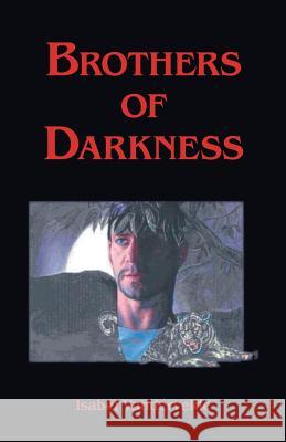 Brothers of Darkness Isabel Vandervelde 9781490747200