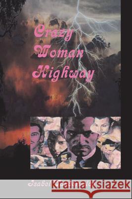 Crazy Woman Highway Isabel Vandervelde 9781490748221