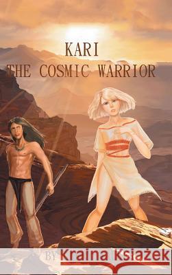 Kari: The Cosmic Warrior Walker, Larry 9781490748290