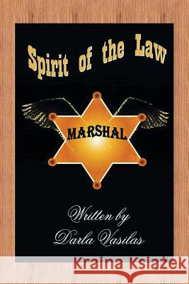 Spirit of the Law Darla Vasilas 9781490748481