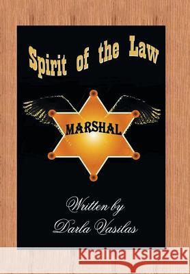 Spirit of the Law Darla Vasilas 9781490748504