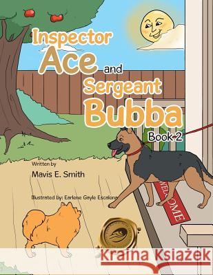 Inspector Ace and Sergeant Bubba: Book 2 Smith, Mavis E. 9781490751405