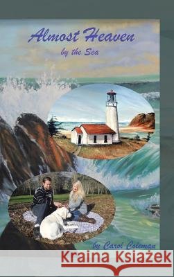 Almost Heaven: By the Sea Carol Coleman 9781490754918