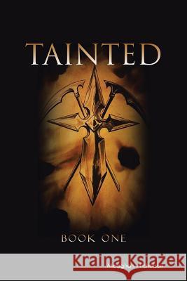 Tainted Meaghan Nicholson 9781490758183 Trafford Publishing