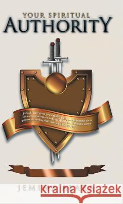 Your Spiritual Authority Jemima Alara 9781490760735