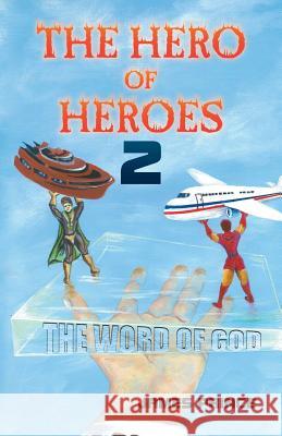 The Hero of Heroes 2 James Prince 9781490769059