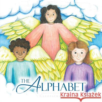 The Alphabet Cleopatra Alexander 9781490769356 Trafford Publishing