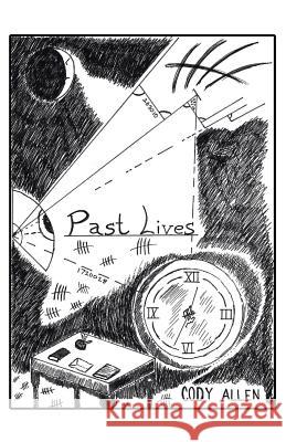 Past Lives Cody Allen 9781490770604 Trafford Publishing