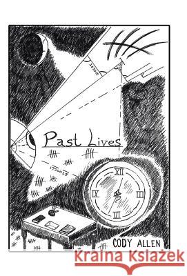 Past Lives Cody Allen 9781490770628 Trafford Publishing