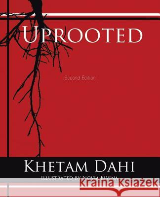 Uprooted: second edition Khetam Dahi 9781490770963 Trafford Publishing