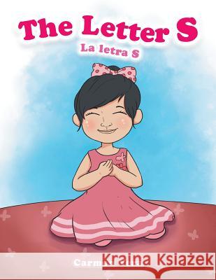 The Letter S: La letra 'S' por Carmen Vera Vera, Carmen 9781490771724