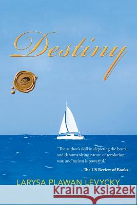 Destiny Larysa Plawan Levycky 9781490772981 Trafford Publishing