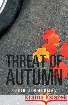 Threat of Autumn Robin Timmerman 9781490774268