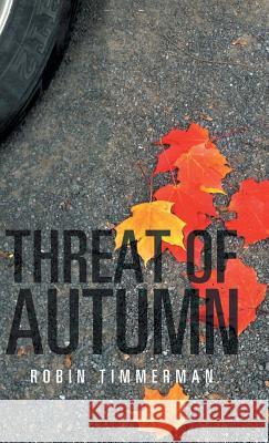 Threat of Autumn Robin Timmerman 9781490774282