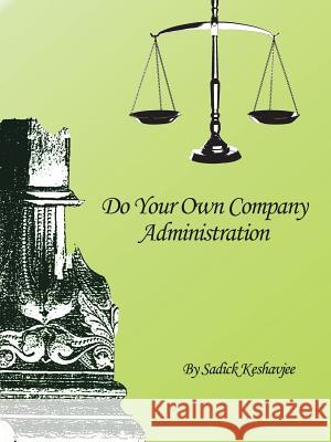 Do Your Own Company Administration Sadick Keshavjee 9781490775883 Trafford Publishing
