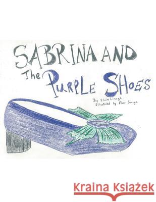 Sabrina and the Purple Shoes Elsie Limage 9781490776637