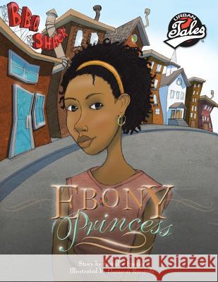 The Ebony Princess Lemelle Frazier 9781490776798