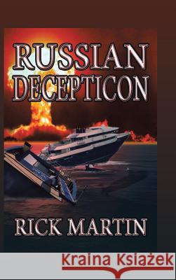 Russian Decepticon Rick Martin 9781490778341