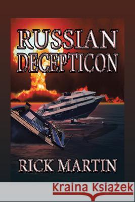 Russian Decepticon Rick Martin 9781490778358