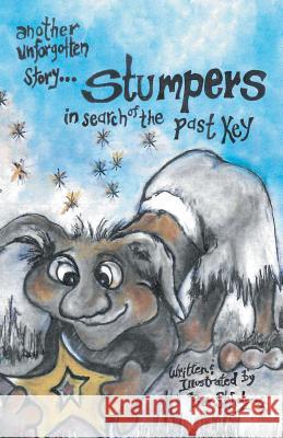 Stumpers: In Search of the Past Key Bev Scholz 9781490779973 Trafford Publishing