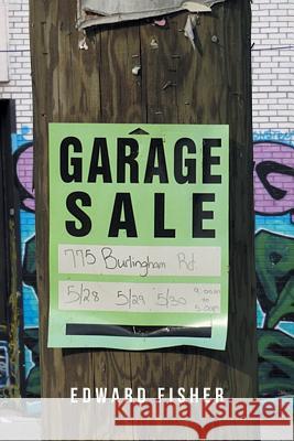 Garage Sale Edward Fisher 9781490780887